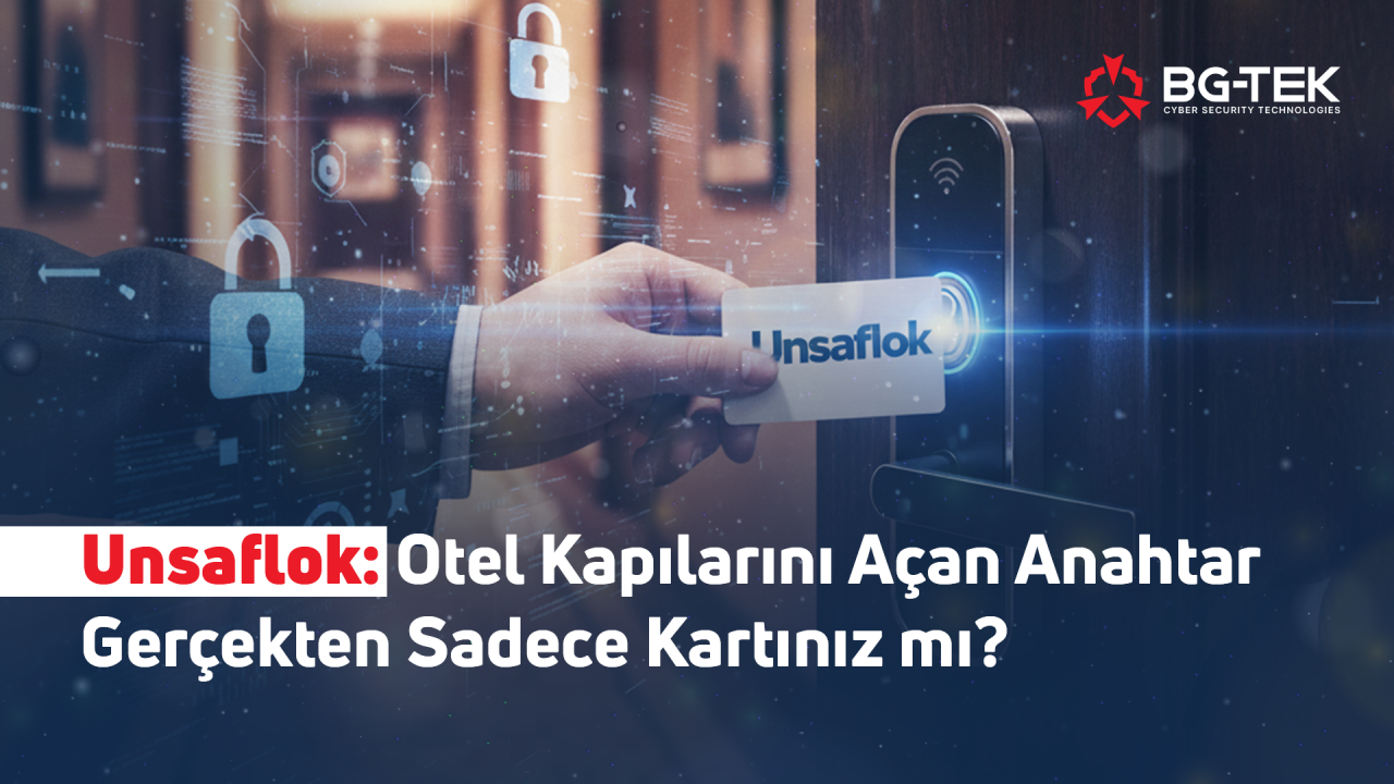 Unsaflok: Otel Kapılarını Açan Anahtar Gerçekten Sadece Kartınız mı?