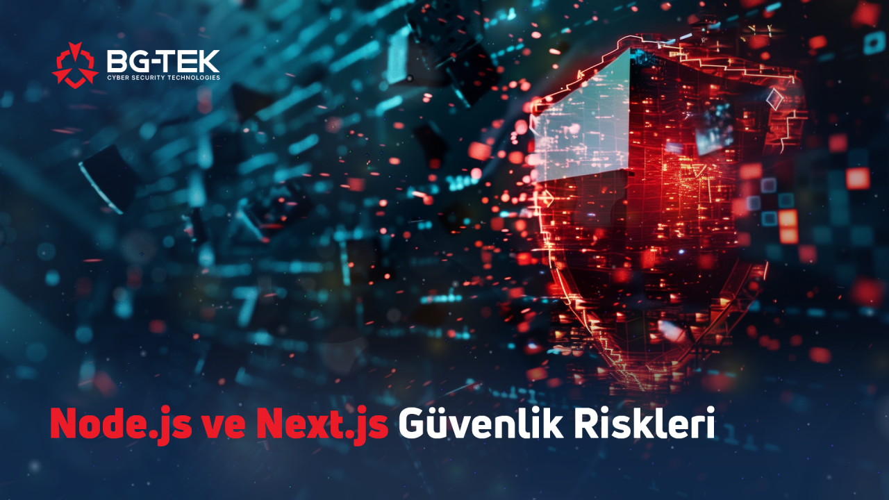 Node.js ve Next.js Güvenlik Riskleri